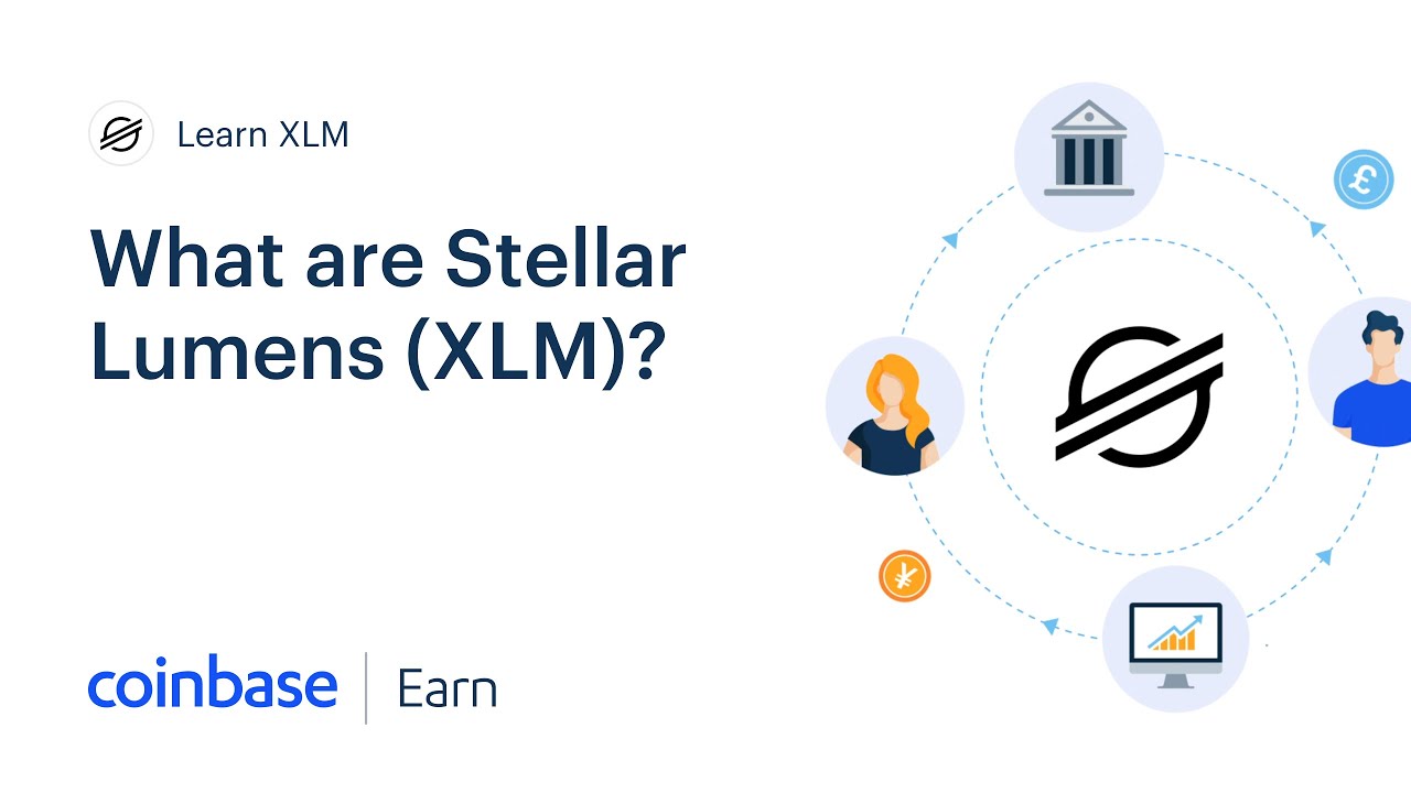 Stellar Lumens (XLM) Explained