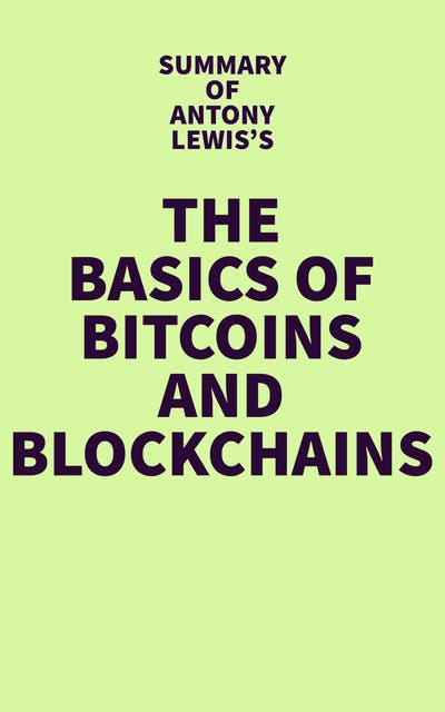 Buy The Basics of Bitcoins and Blockchains Books Online at Bookswagon & Get Upto 50% Off