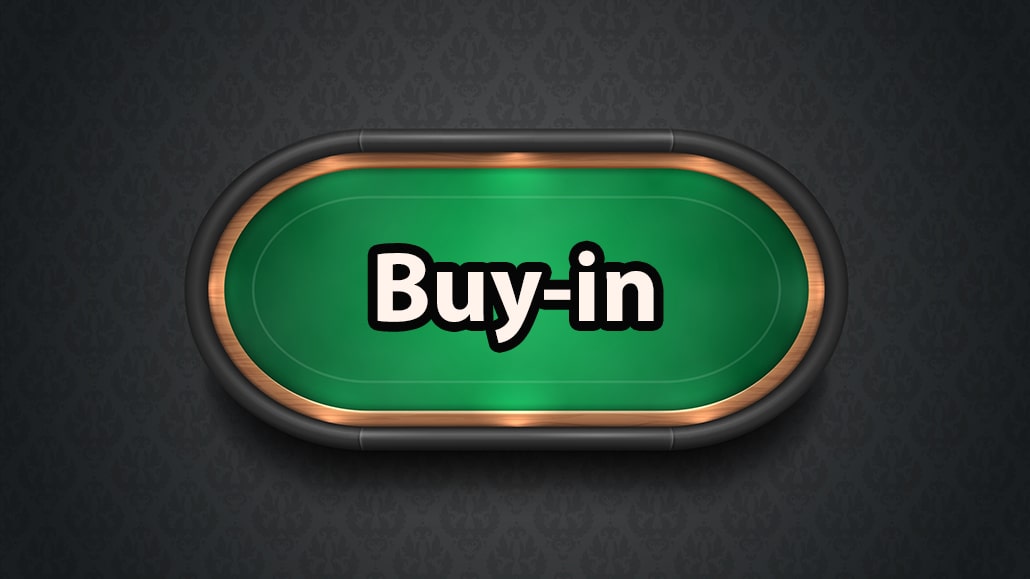 Buy-In Poker Term - Restricted Buy-In - Tournament Buy-Ins