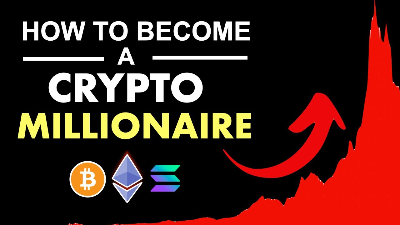 Becoming a Millionaire With Cryptocurrency | Overview, & Steps