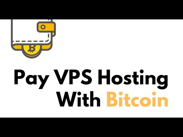 Pay with Bitcoin | Buy Cheap VPS & Domain Hosting with Bitcoin