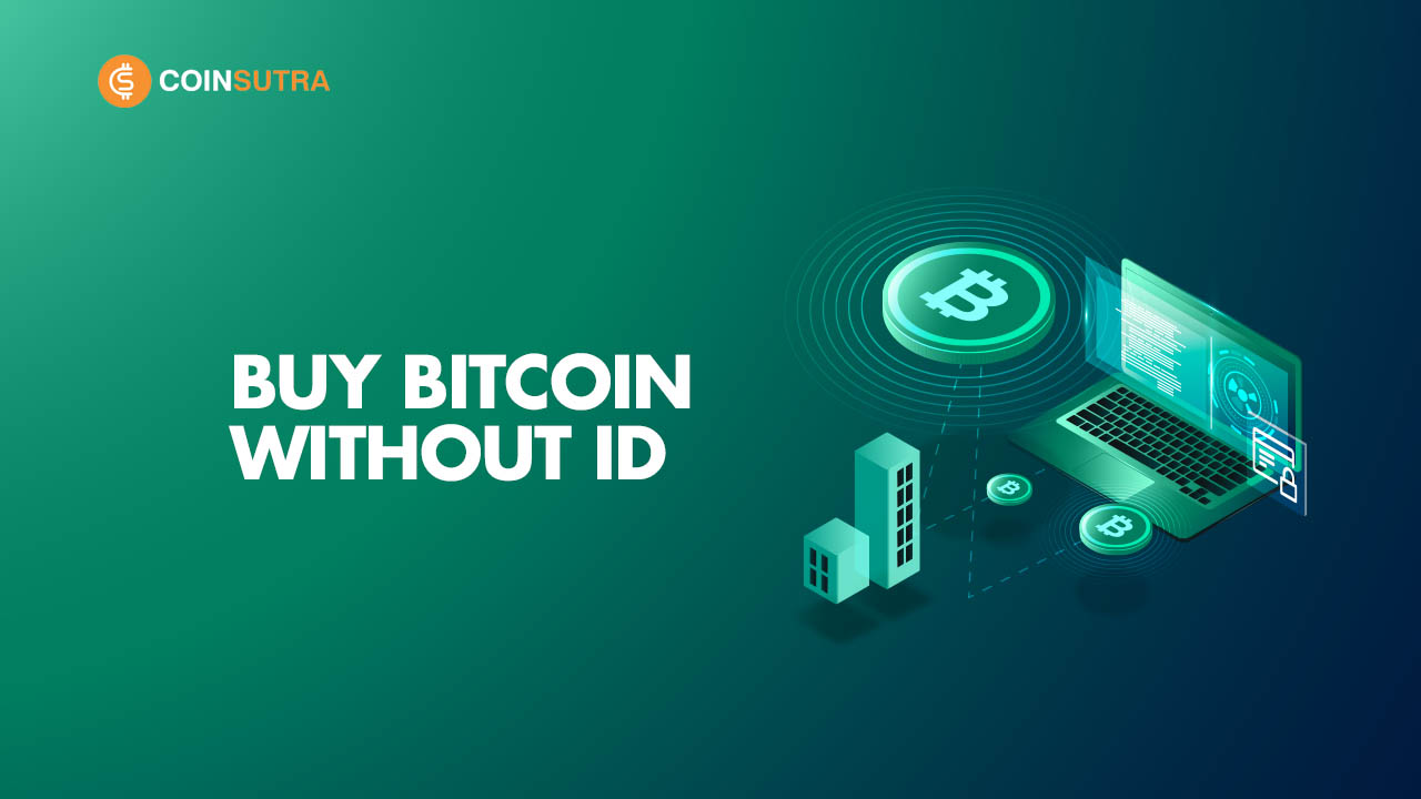 Privacy and BTC: How to Buy Bitcoins Without ID Verification