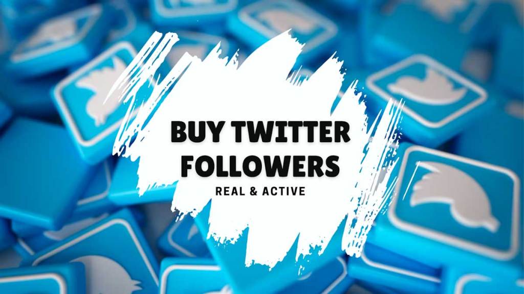 Buy Twitter Followers: Top 6 Must-Try Sites To Buy Twitter Followers in (Real & Cheap)