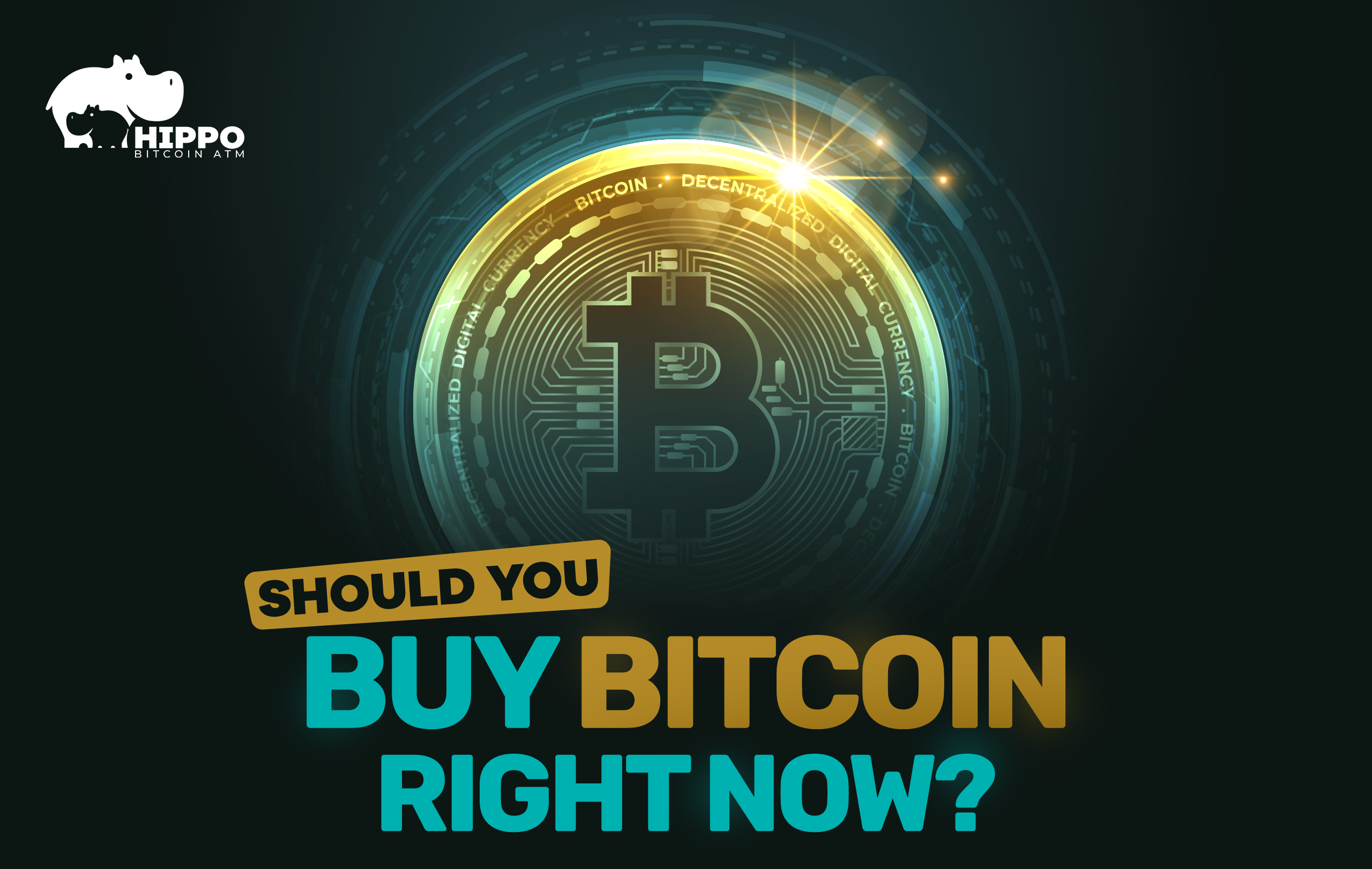 When to Buy Bitcoin? Is Bitcoin a Good Investment Now?