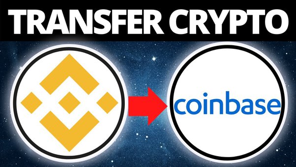 How To Transfer Cryptocurrency From Binance To Coinbase