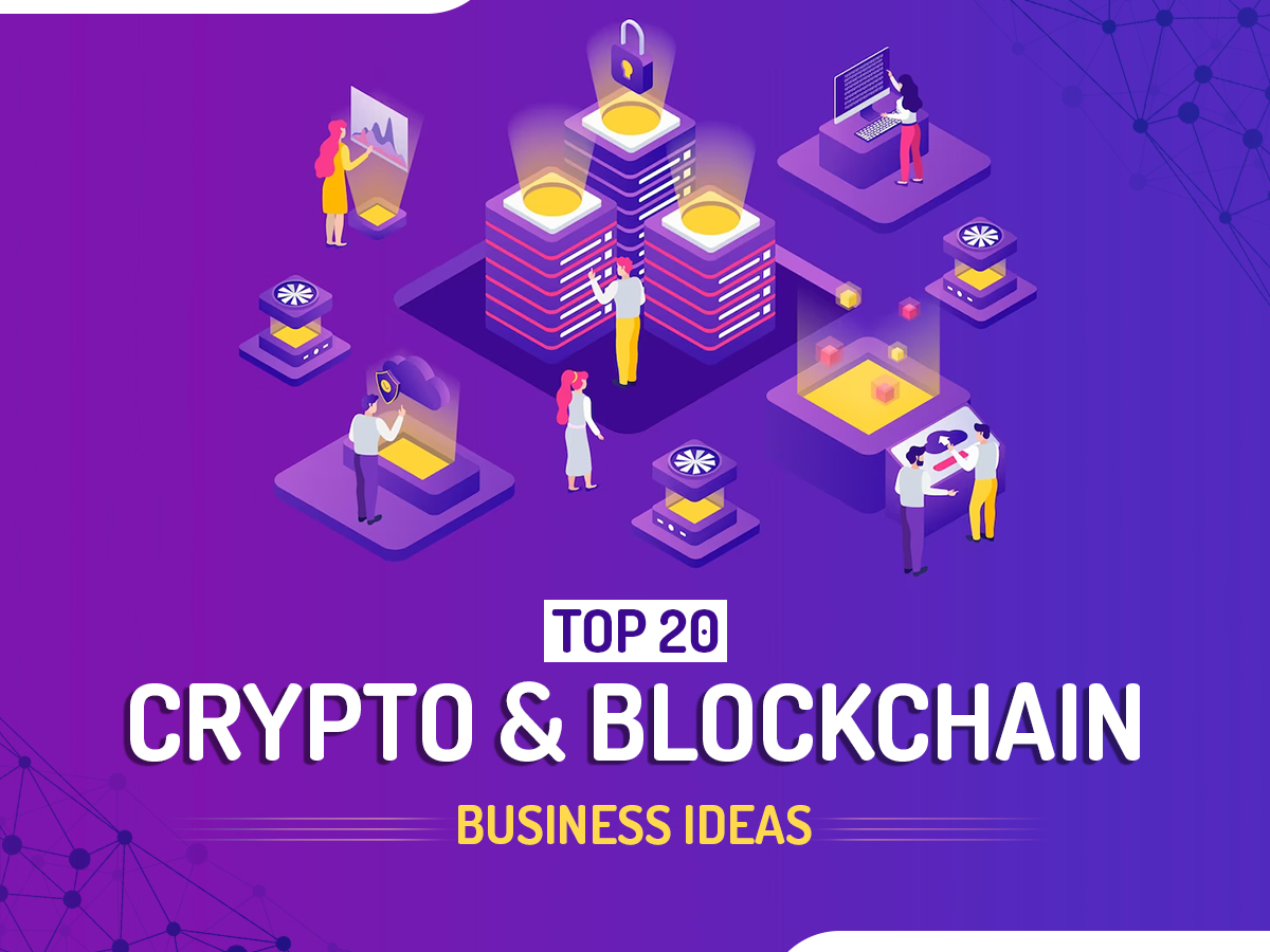 The Complete Guide to Crypto Business Ideas