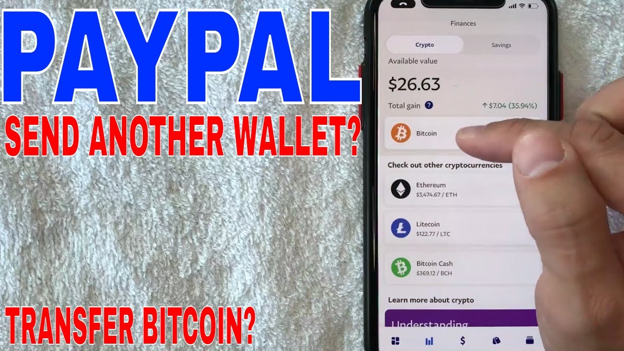 How to Send Bitcoin from PayPal to Another Wallet