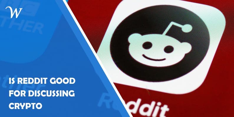 Is Reddit Good for Discussing Crypto - WP Newsify