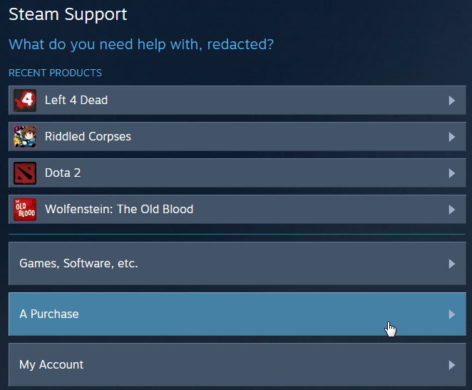 Steam Support :: How To Request A Refund