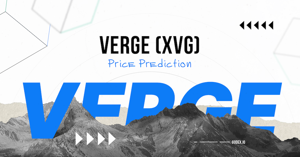 Verge Price Prediction up to $ by - XVG Forecast - 