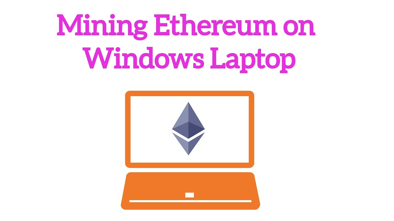 Can I Mine Ethereum on Laptop? | MoneroV