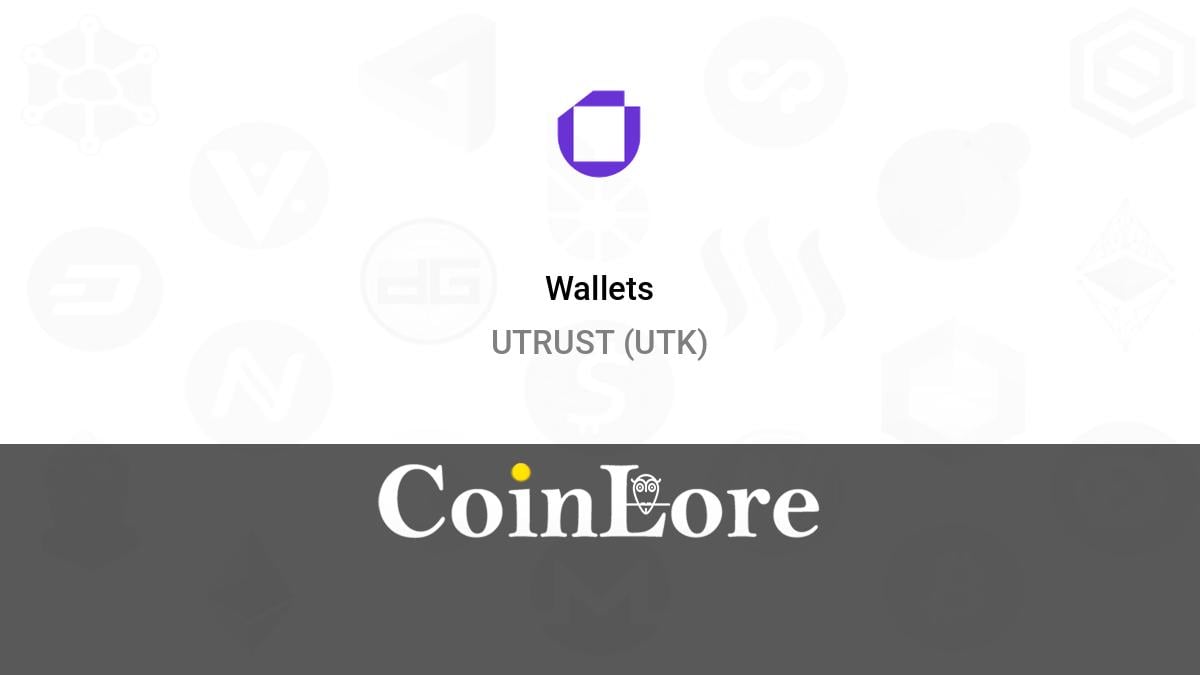 Investing In UTRUST (UTK) - Everything You Need to Know - cointime.fun