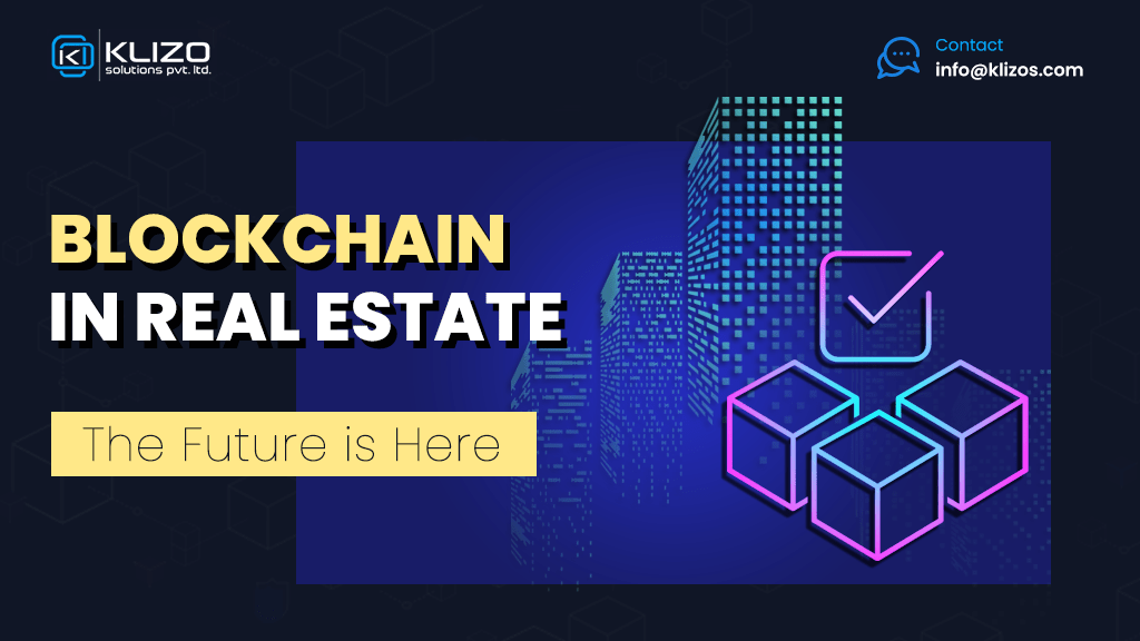 How Blockchain Technology is Changing Real Estate