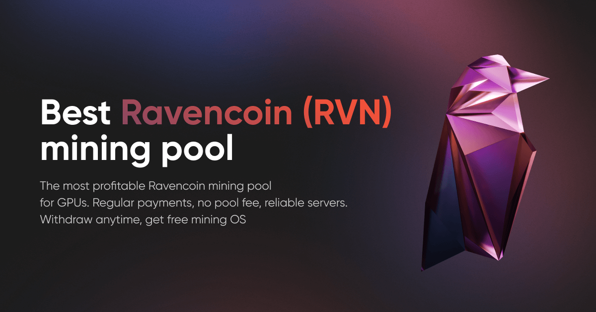 Ravencoin Pools: 5 Best Places to Mine RVN in 