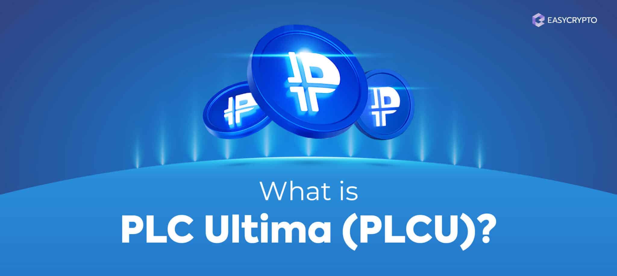 Cryptocurrencies Reviews: PLC Ultima (PLCU) and its Perks