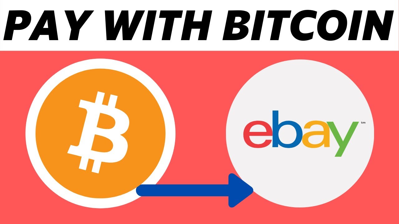 Ebay motors/ bitcoin payments - The eBay Community