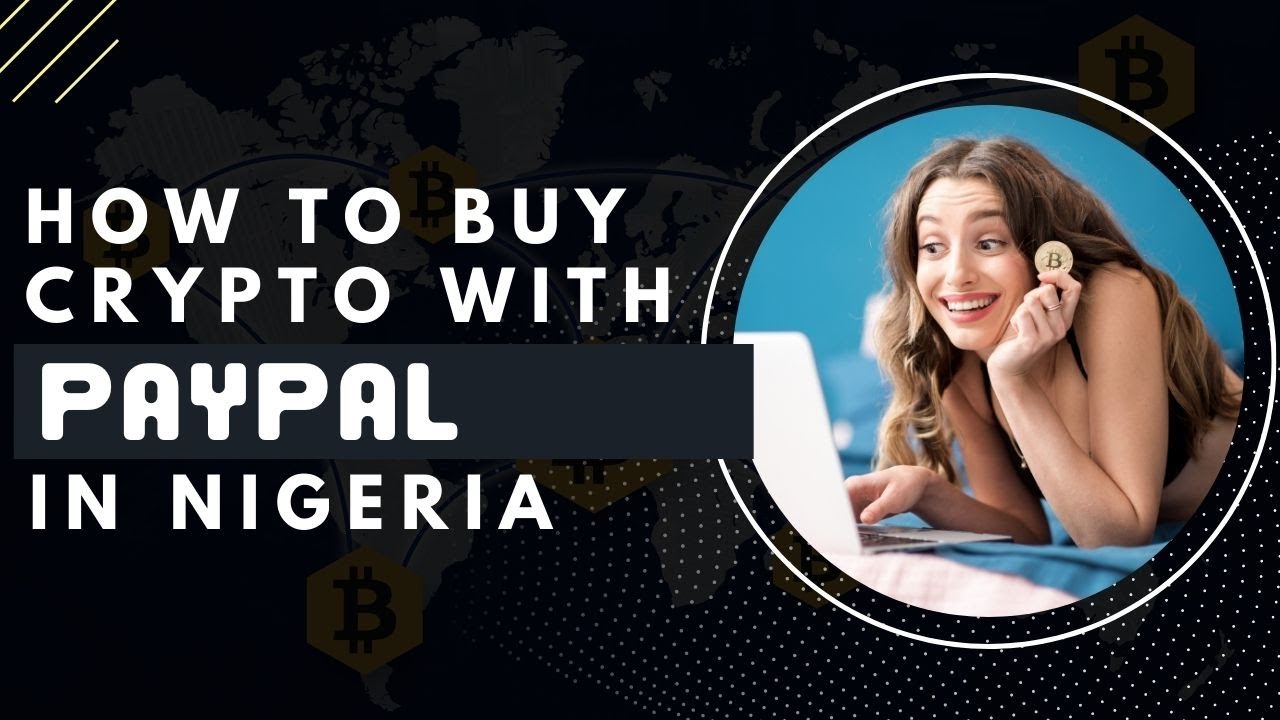 Buy Bitcoin with PayPal in Nigeria