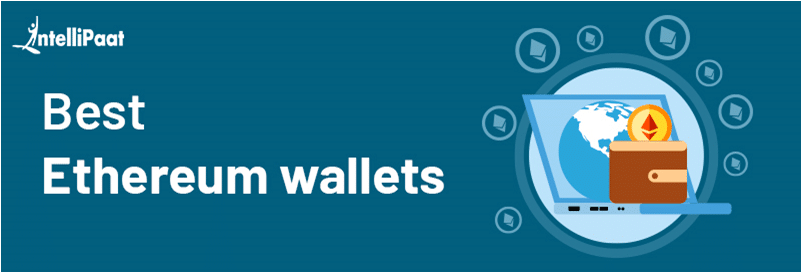 Top 8 Best Ethereum Wallet in - Great Learning