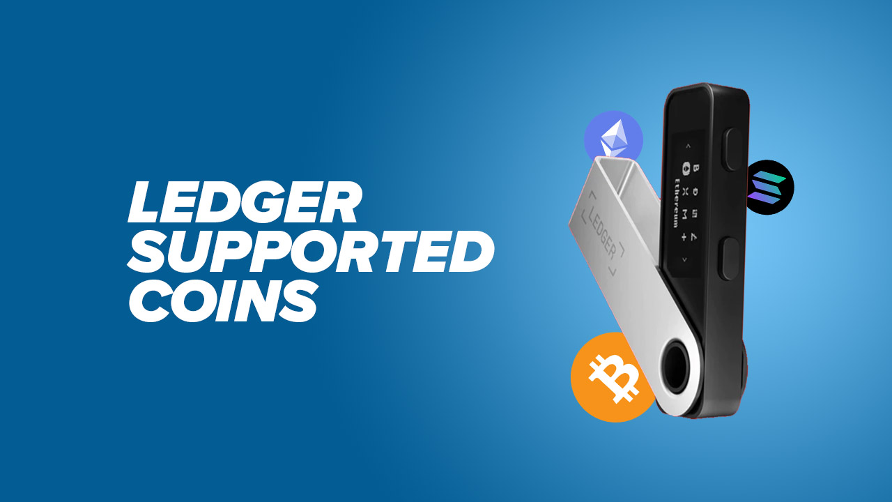 Ledger Nano X Review (): Supported Coins, Security and More