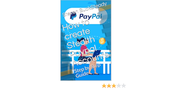 The Stealthy Approach: Creating and Managing Multiple PayPal Accounts without Detection