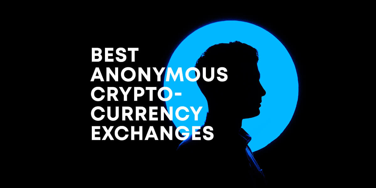 Anonymous Bitcoin Wallet: How to Exchange Bitcoins Anonymously