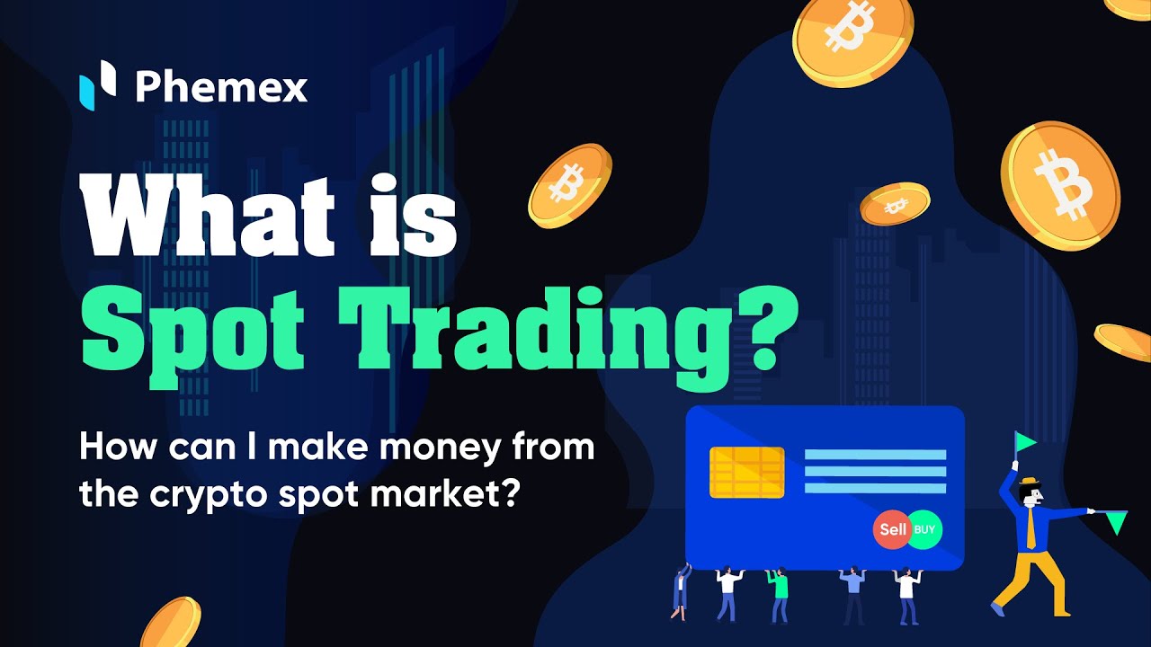 What Is Spot Trading? How to Trade Spot Markets? | CoinMarketCap