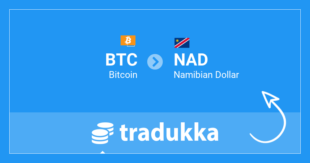 BTC to NAD - Convert ₿ Bitcoin to Namibian Dollar