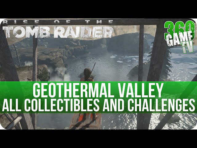 Guide for Rise of the Tomb Raider - Backtrack - Geothermal Valley