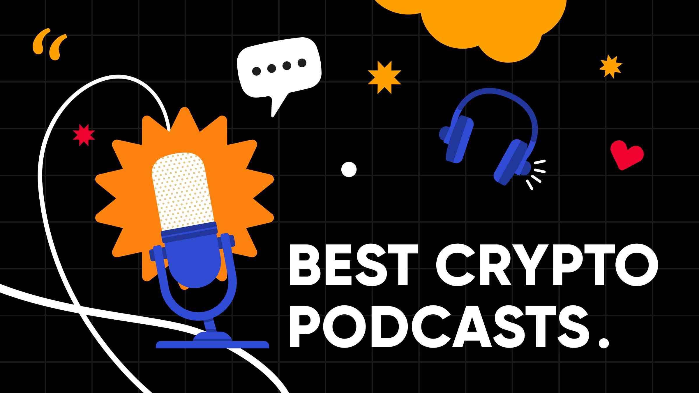 18 Best Crypto Podcasts for Beginners and Experts Alike