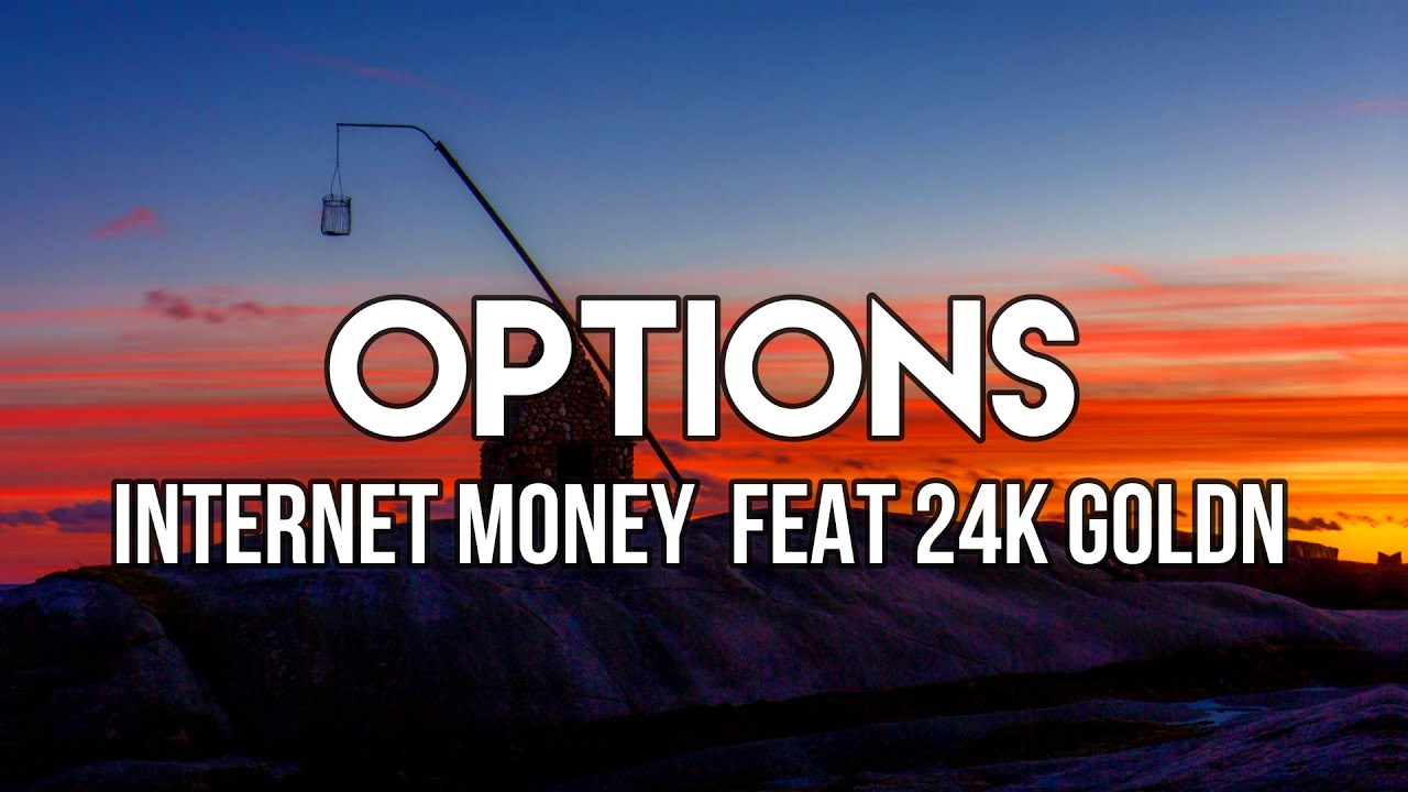 Internet Money & 24kGoldn - Options Lyrics | cointime.fun