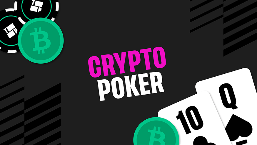 Blockchain Poker: Exploring The World Of Crypto Gambling