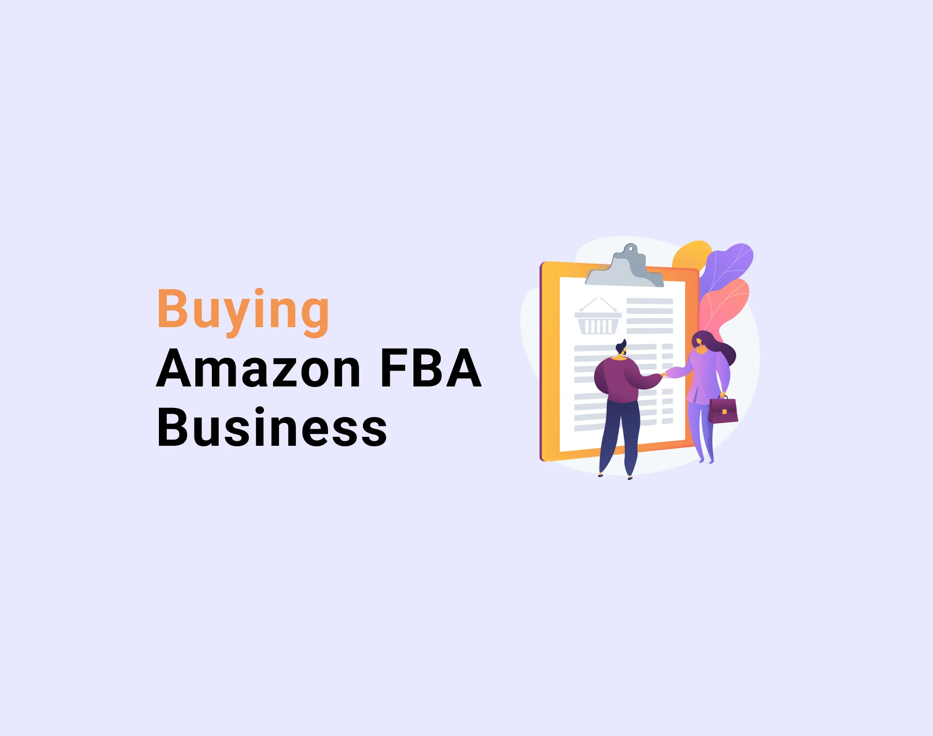 How to buy Amazon FBA business - Seller Assistant App Blog