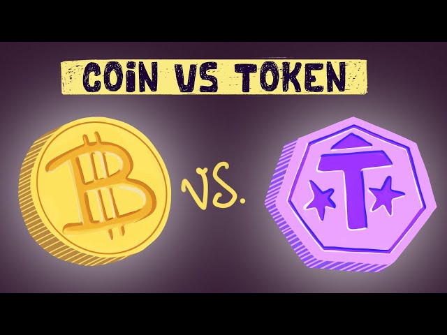 Coin VS Token: How Do They Differ?