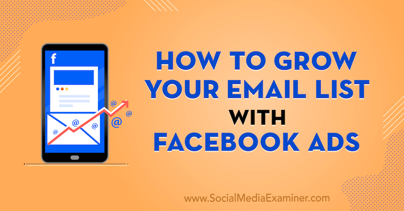 How to grow your email list with Facebook | The EmailOctopus Blog