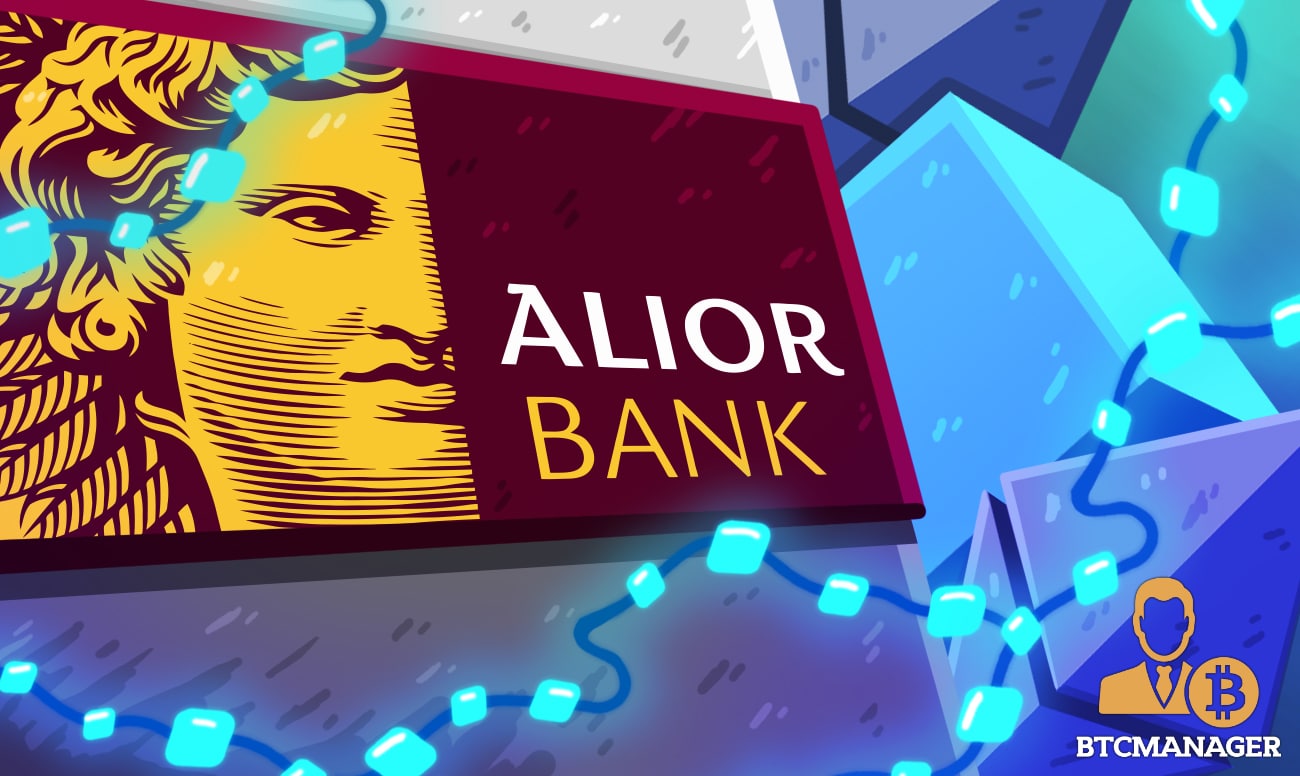 Polish Bank Alior Starts Using Ethereum Blockchain To Validate Clients’ Documents