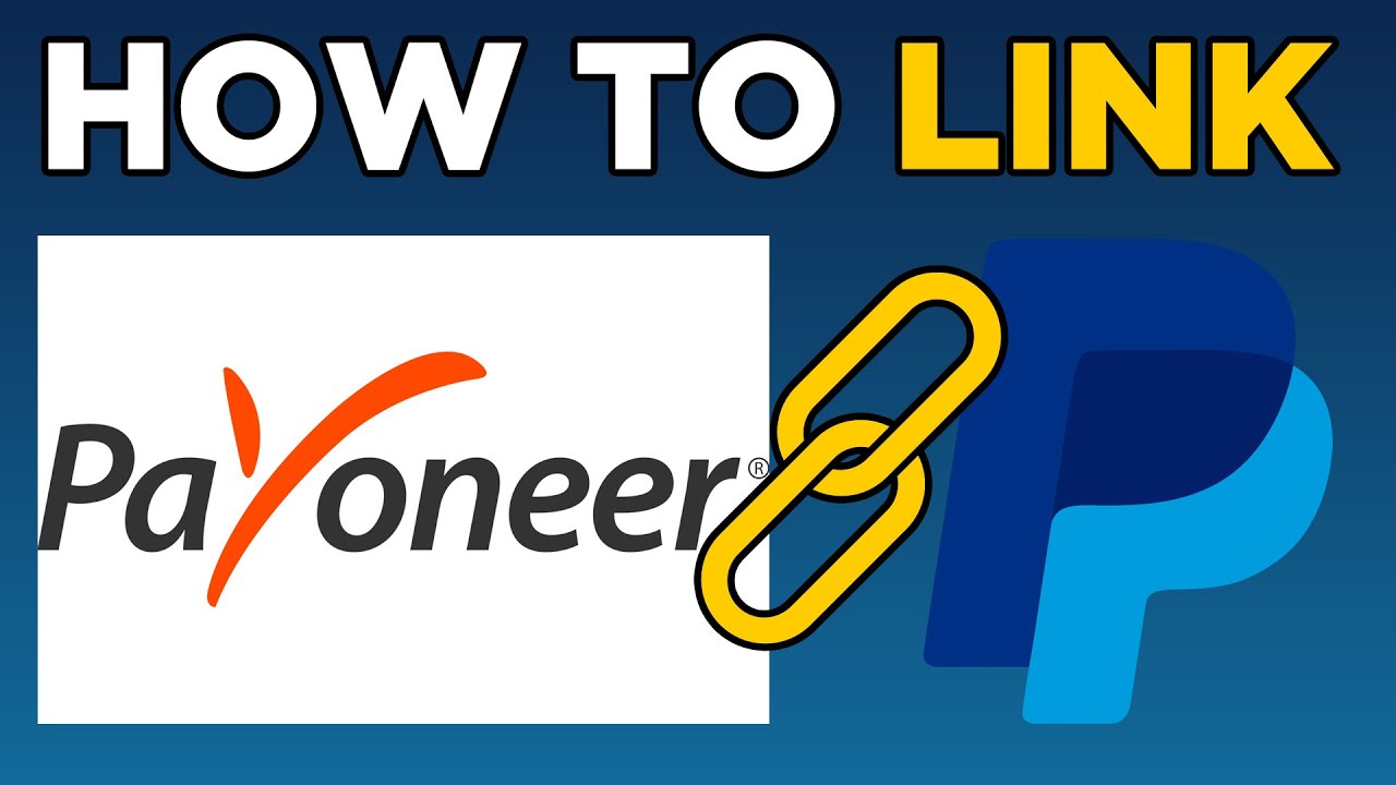 How to link Payoneer account with PayPal - work from home