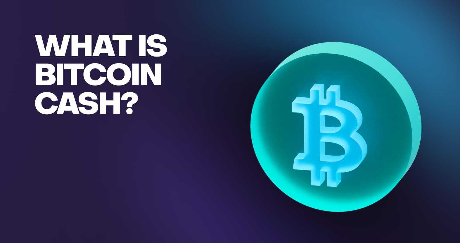 What Is Bitcoin Cash? | Built In