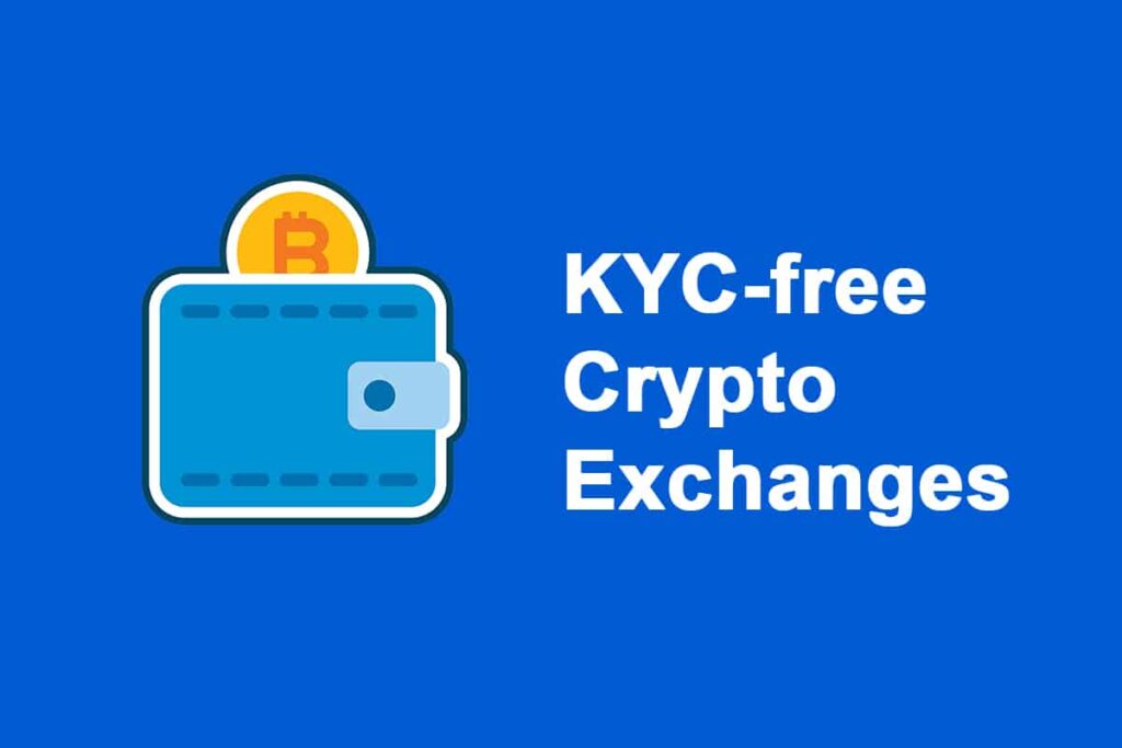 10 Non-KYC Crypto Exchanges for 