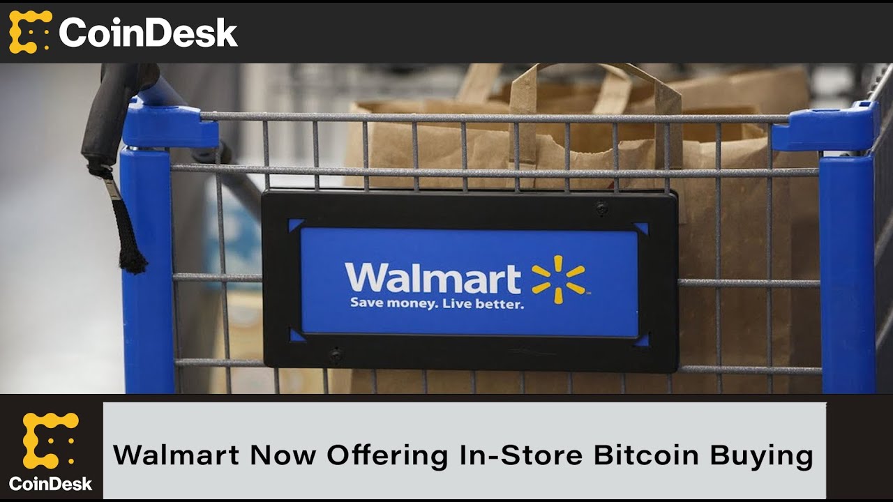 How to buy Bitcoin in Walmart? - CoinCodeCap