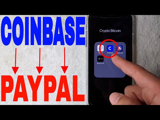 Coinbase now lets US users pay for cryptocurrency through a PayPal account