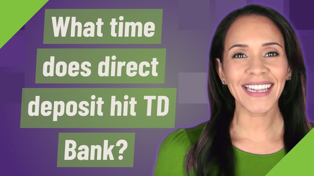 How To Know When Your Funds Are Available | TD Bank Personal Banking Tips