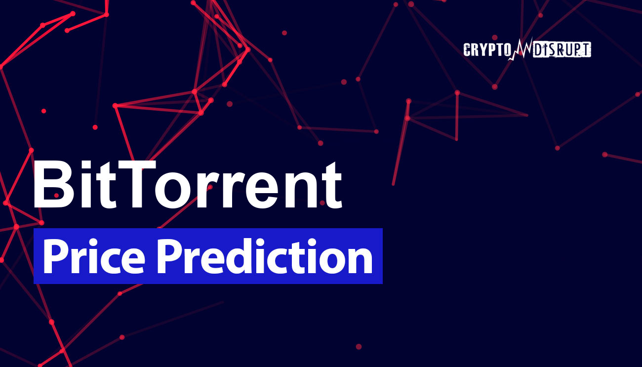 BitTorrent Price Prediction: , , 