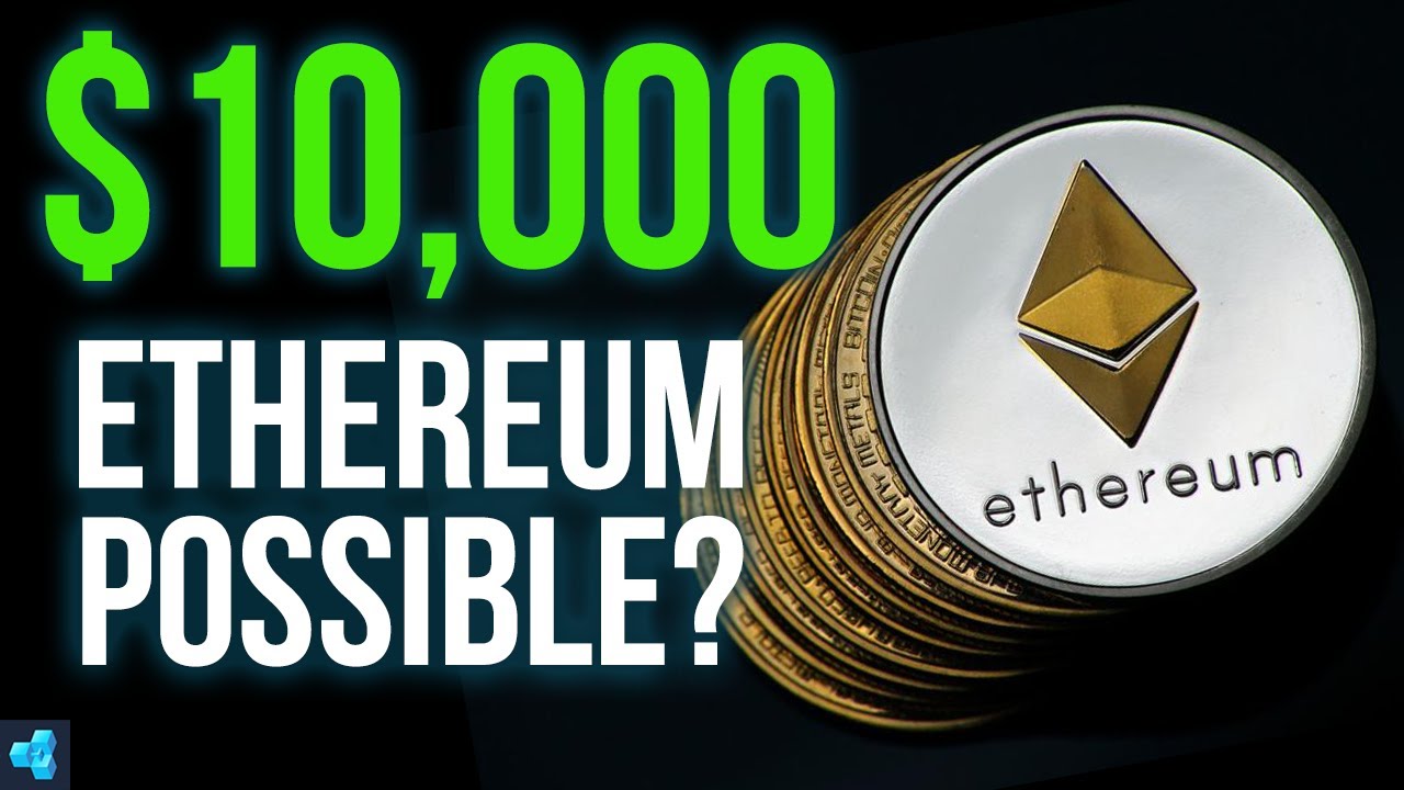 Top Reasons Why ETH Price Could Hit $10k in the Next Bull Run