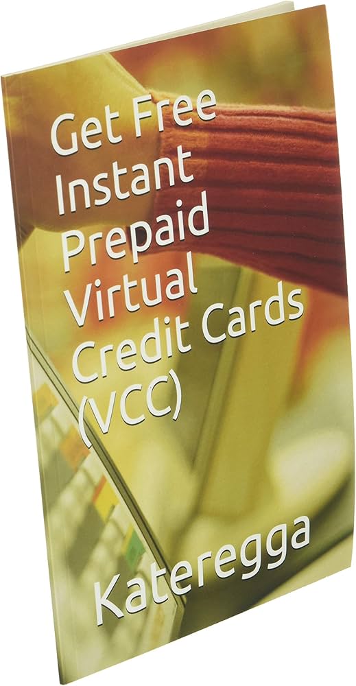 Get Free Instant Prepaid Virtual Credit Cards (VCC) - Kateregga - Google Книги