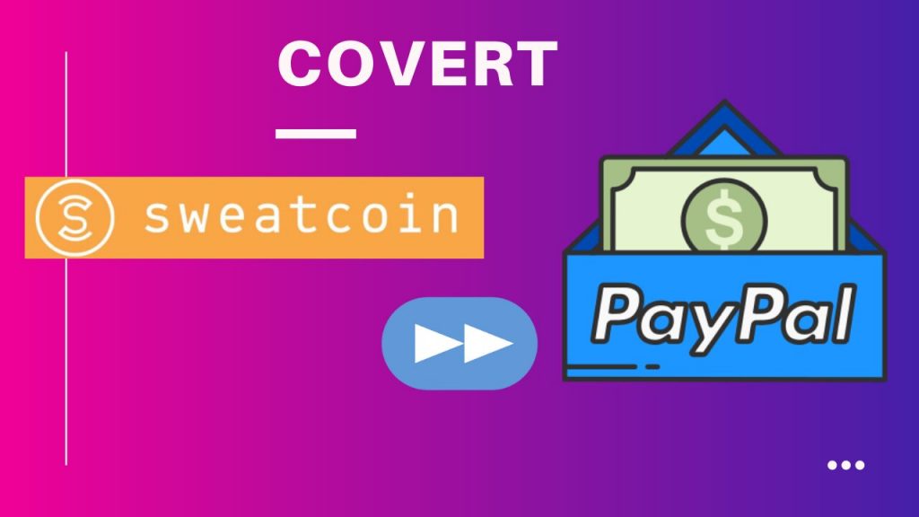 How To Transfer Sweatcoin Money To PayPal 