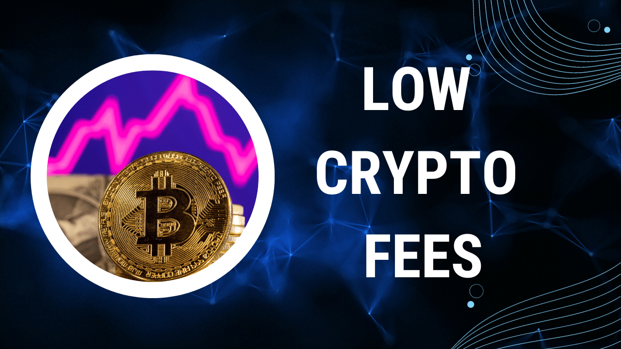 11 Cheapest Crypto Exchanges with Lowest Fees ()