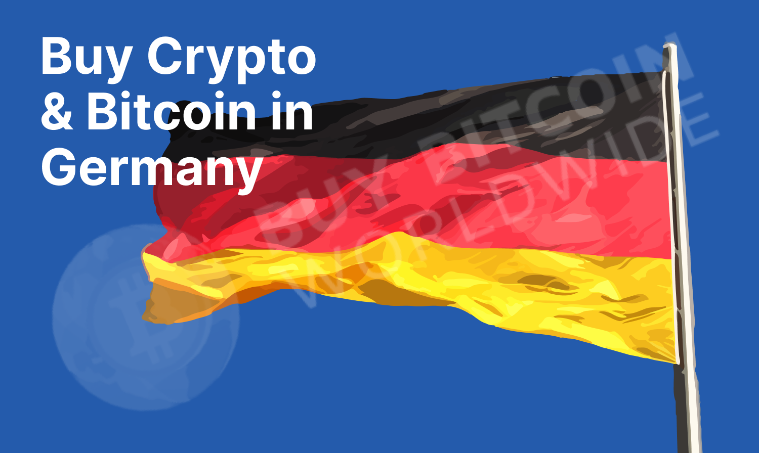 Cryptocurrency: A Step-By-Step Guide on How to Buy Bitcoin in Germany