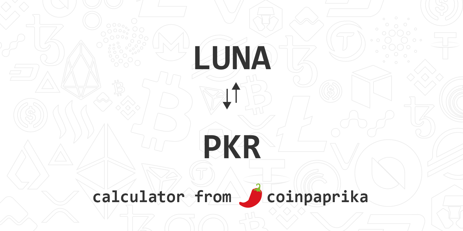 LUNA to PKR | Terra to Pakistani Rupee Today