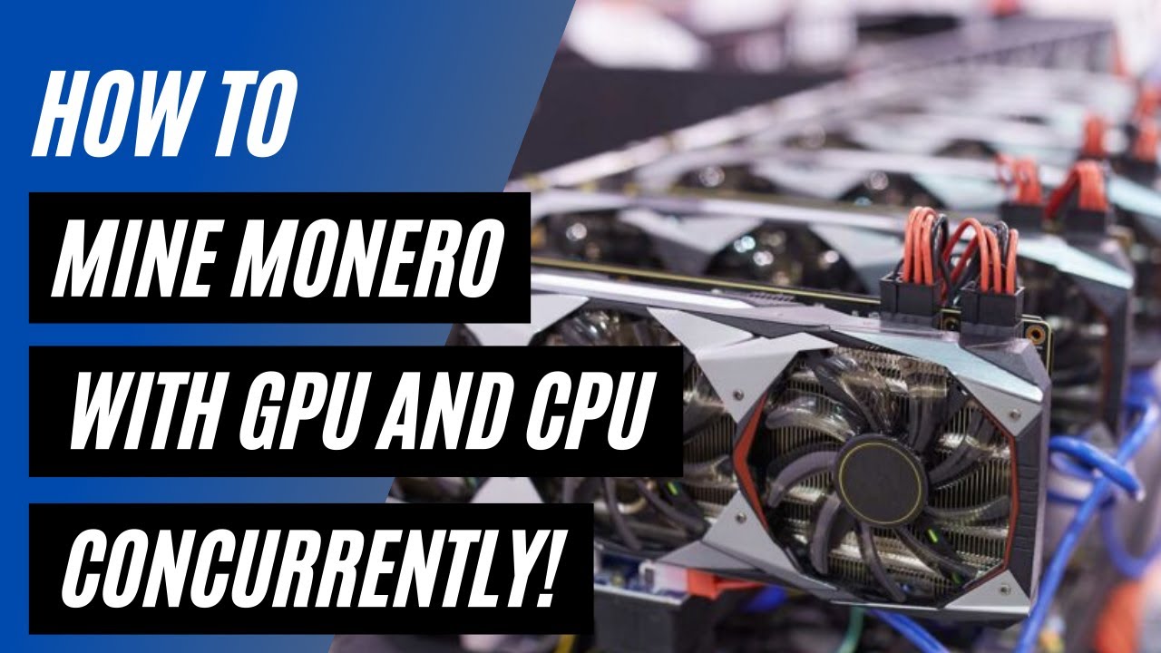 CPU or GPU for Monero Mining? Definitely Not GPU in 