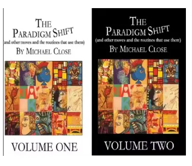 The Magic Cafe Forums - The Paradigm Shift Volumes One and Two by Michael Close